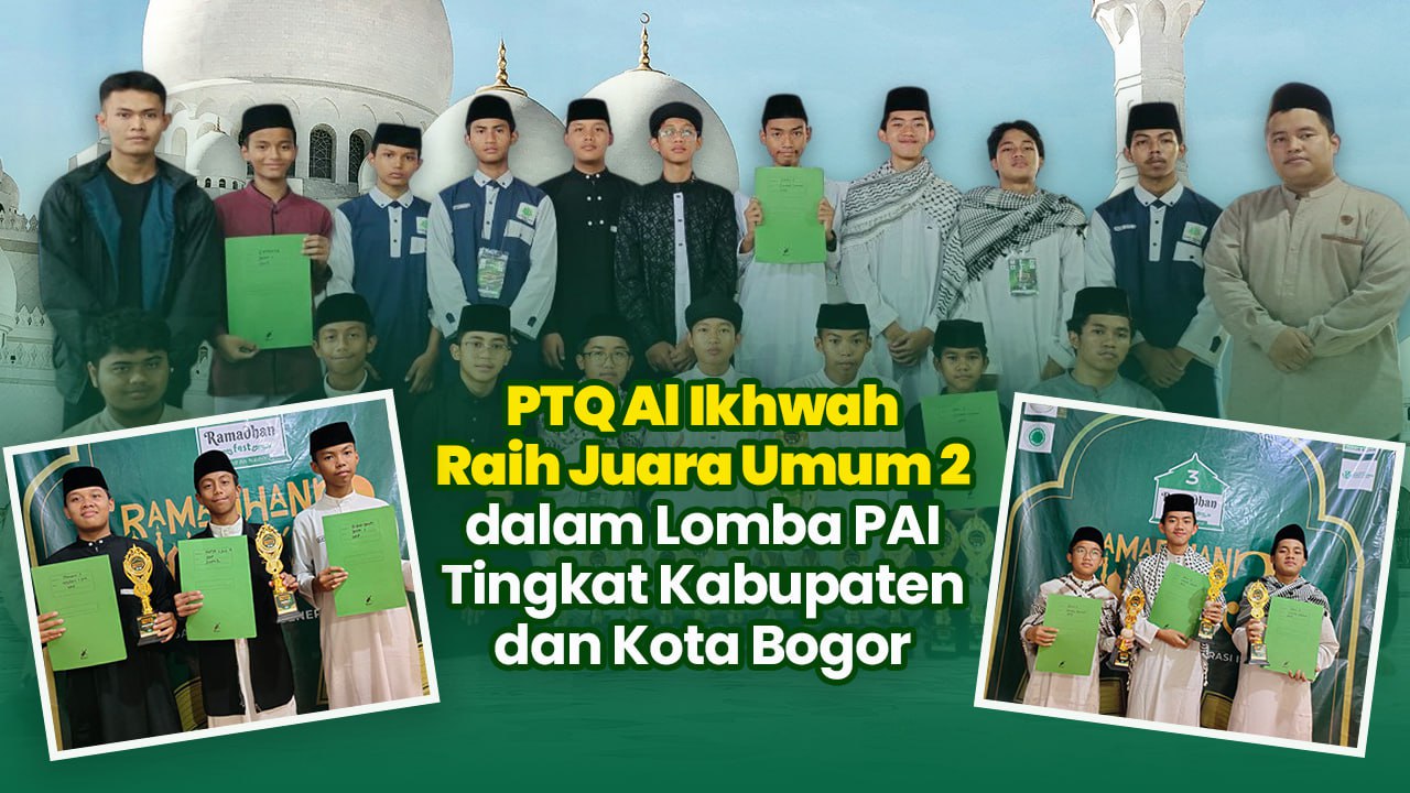 PTQ Al Ikhwah Raih Juara Umum 2 dalam Lomba PAI Tingkat Kabupaten dan Kota Bogor
